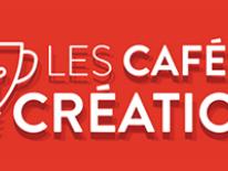 Les Cafés de la création